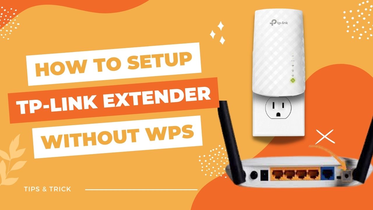 How to setup tp link extender without WPS button