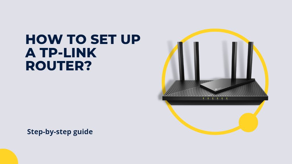 How to set up a TP-Link router