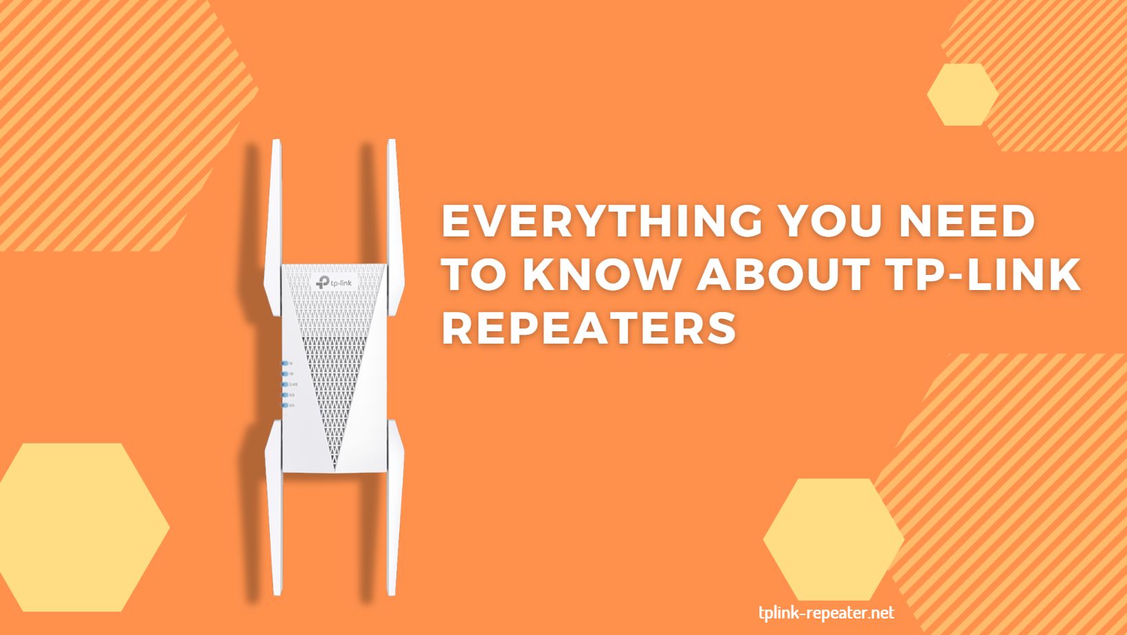 Read more about the article Everything You Need to Know About TP-Link Repeaters